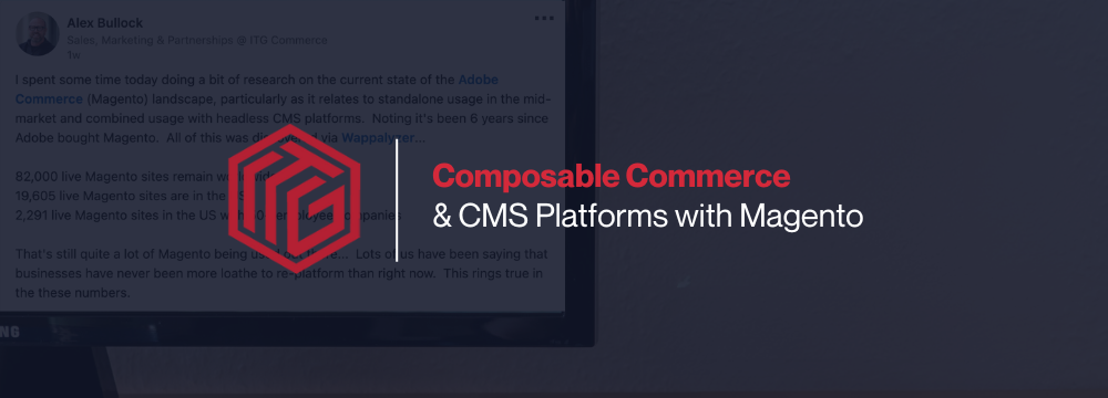 Composable Commerce CMS Platforms with Magento